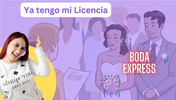 Ya tengo mi Licencia de Matrimonio
