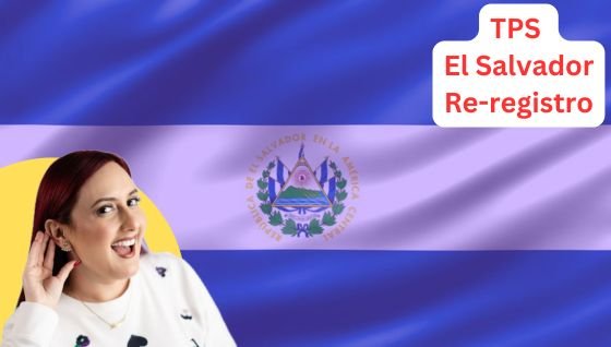Re-registro TPS El Salvador