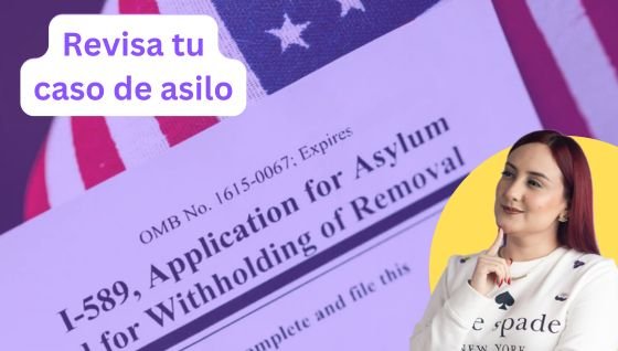 Revisa tu caso de Asilo